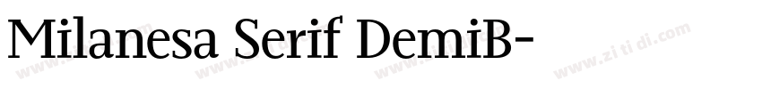 Milanesa Serif DemiB字体转换 Milanesa Serif DemiB字体转换